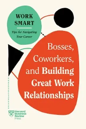Review / Goldstein / Gallo |  Bosses, Coworkers, and Building Great Work Relationships (HBR Work Smart Series) | eBook | Sack Fachmedien