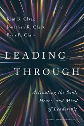 Clark |  Leading Through | eBook | Sack Fachmedien