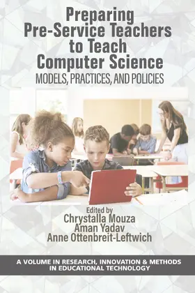Yadav / Mouza / Ottenbreit-Leftwich |  Preparing Pre-Service Teachers to Teach Computer Science | eBook | Sack Fachmedien