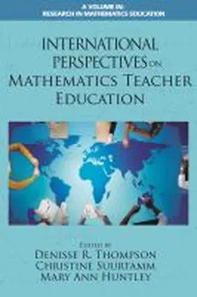 Thompson / Suurtamm / Huntley |  International Perspectives on Mathematics Teacher Education | Buch |  Sack Fachmedien