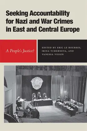 Voisin / Bourhis / Tcherneva |  Seeking Accountability for Nazi and War Crimes in East and Central Europe | Buch |  Sack Fachmedien