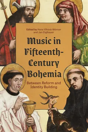 Vlhová-Wörner / Ciglbauer |  Music in Fifteenth-Century Bohemia | Buch |  Sack Fachmedien