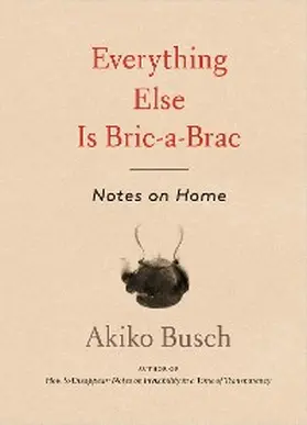 Busch |  Everything Else is Bric-a-Brac | eBook | Sack Fachmedien