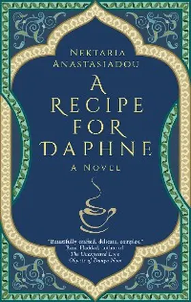 Anastasiadou |  A Recipe for Daphne | eBook | Sack Fachmedien
