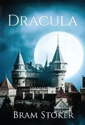 Stoker |  Dracula (Annotated) | eBook | Sack Fachmedien