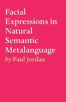 Jordan |  Facial Expressions in Natural Semantic Metalanguage | eBook | Sack Fachmedien