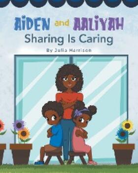 Harrison |  Aiden and Aaliyah Sharing is Caring | eBook | Sack Fachmedien