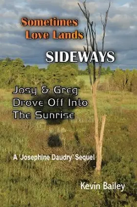 Bailey |  Sometimes Love Lands Sideways | eBook | Sack Fachmedien