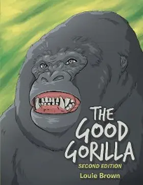 Brown |  The Good Gorilla | eBook | Sack Fachmedien