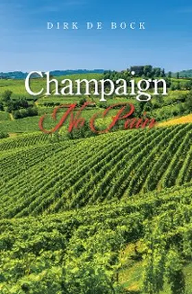 De Bock |  Champaign No Pain | eBook | Sack Fachmedien