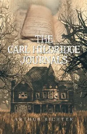 Richter |  The Carl Hildridge Journals | eBook | Sack Fachmedien
