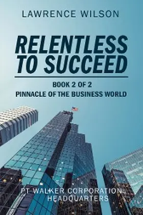 Wilson |  Relentless to  Succeed | eBook | Sack Fachmedien