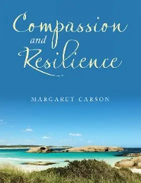Carson |  Compassion and Resilience | eBook | Sack Fachmedien