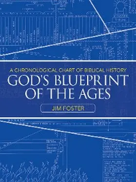 Foster |  God's Blueprint of the Ages | eBook | Sack Fachmedien
