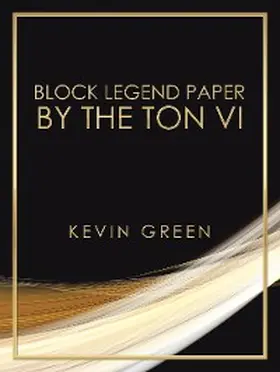 Green |  Block Legend Paper by the Ton Vi | eBook | Sack Fachmedien