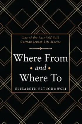 Petuchowski |  Where From and Where To | eBook | Sack Fachmedien