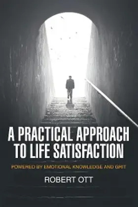 Ott |  A Practical Approach to Life Satisfaction | eBook | Sack Fachmedien