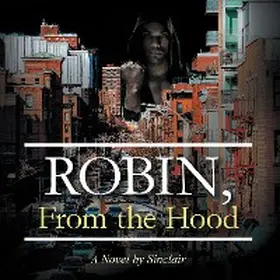 Sinclair |  Robin, From the Hood | eBook | Sack Fachmedien