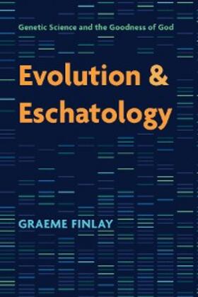 Finlay |  Evolution and Eschatology | eBook | Sack Fachmedien
