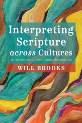 Brooks |  Interpreting Scripture across Cultures | eBook | Sack Fachmedien