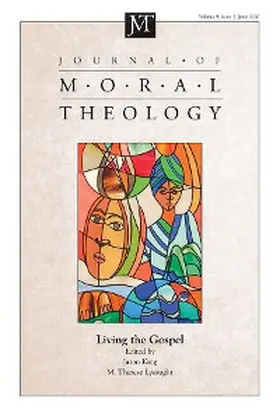 King / Lysaught |  Journal of Moral Theology, Volume 9, Issue 2 | eBook | Sack Fachmedien