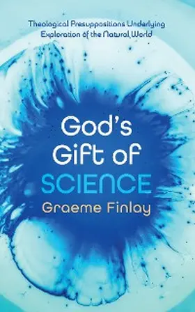 Finlay |  God's Gift of Science | eBook | Sack Fachmedien