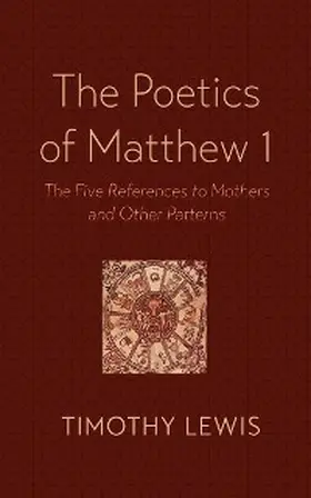 Lewis |  The Poetics of Matthew 1 | eBook | Sack Fachmedien
