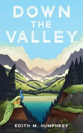 Humphrey |  Down the Valley | eBook | Sack Fachmedien