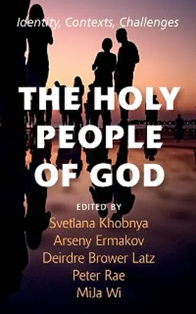 Khobnya / Ermakov / Brower Latz |  The Holy People of God | eBook | Sack Fachmedien