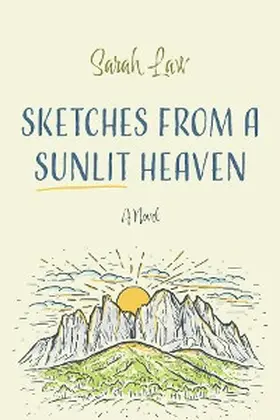 Law |  Sketches from a Sunlit Heaven | eBook | Sack Fachmedien