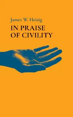 Heisig |  In Praise of Civility | eBook | Sack Fachmedien