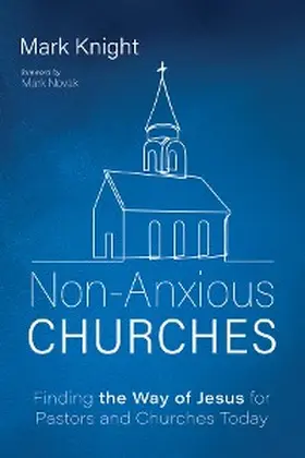 Knight |  Non-Anxious Churches | eBook | Sack Fachmedien