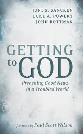Sancken / Powery / Rottman |  Getting to God | eBook | Sack Fachmedien