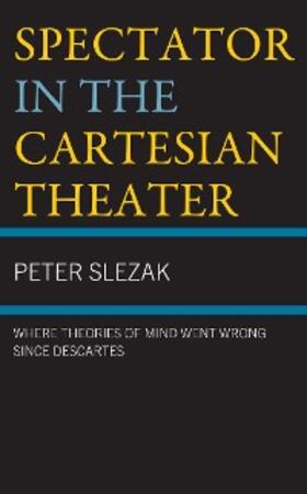 Slezak |  Spectator in the Cartesian Theater | eBook | Sack Fachmedien