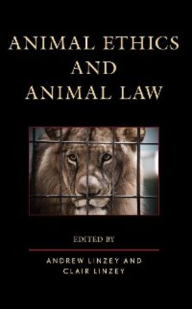 Linzey |  Animal Ethics and Animal Law | eBook | Sack Fachmedien