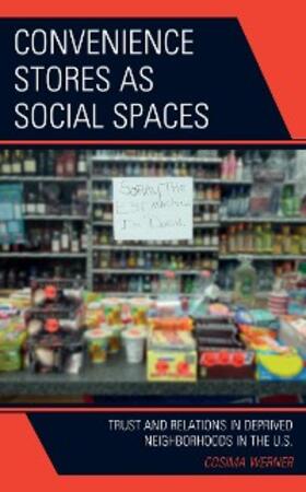 Werner |  Convenience Stores as Social Spaces | eBook | Sack Fachmedien
