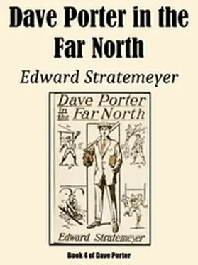 Stratemeyer |  Dave Porter in the Far North | eBook | Sack Fachmedien