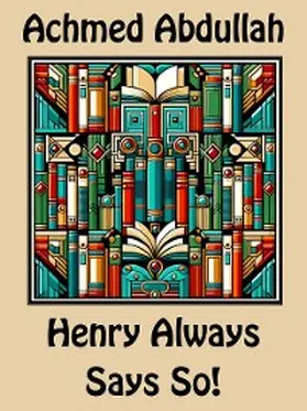 Abdullah |  Henry Always Says So! | eBook | Sack Fachmedien