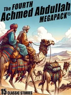 Abdullah |  The Fourth Achmed Abdullah MEGAPACK® | eBook | Sack Fachmedien
