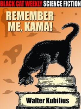 Kubilius |  Remember me, Kama! | eBook | Sack Fachmedien