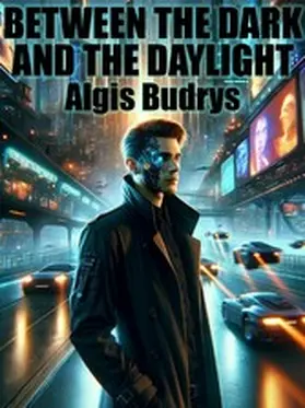 Budrys |  Between the Dark and the Daylight | eBook | Sack Fachmedien