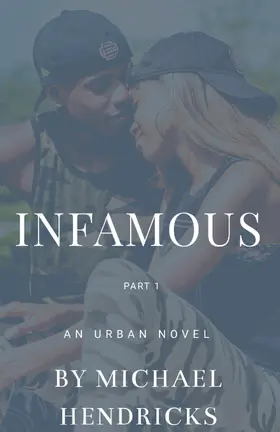 Hendricks |  Infamous Part 1 | eBook | Sack Fachmedien