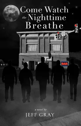 Gray |  Come Watch the Nighttime Breathe | eBook | Sack Fachmedien