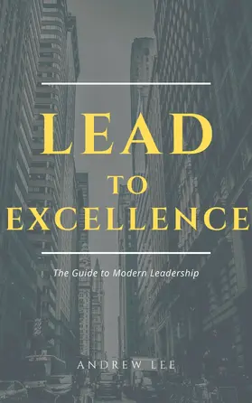 Lee |  Lead to Excellence | eBook | Sack Fachmedien