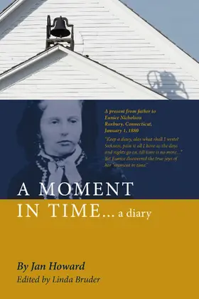 Howard / Bruder |  A MOMENT IN TIME...a diary | eBook | Sack Fachmedien