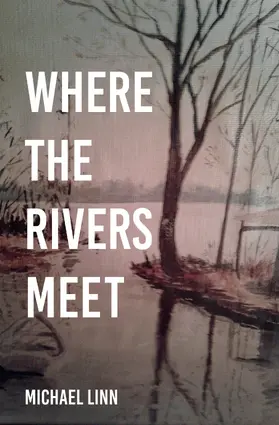 Linn |  Where the Rivers Meet | eBook | Sack Fachmedien