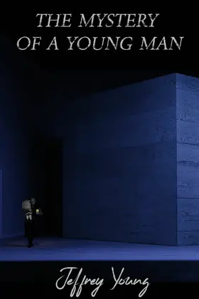 Young |  Mystery of A Young Man | eBook | Sack Fachmedien