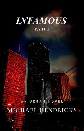 Hendricks |  Infamous Part 2 | eBook | Sack Fachmedien