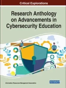 Resources / Information Resources Management Association |  Research Anthology on Advancements in Cybersecurity Education | Buch |  Sack Fachmedien