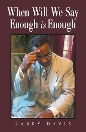 Davis |  When Will We Say Enough Is Enough | eBook | Sack Fachmedien